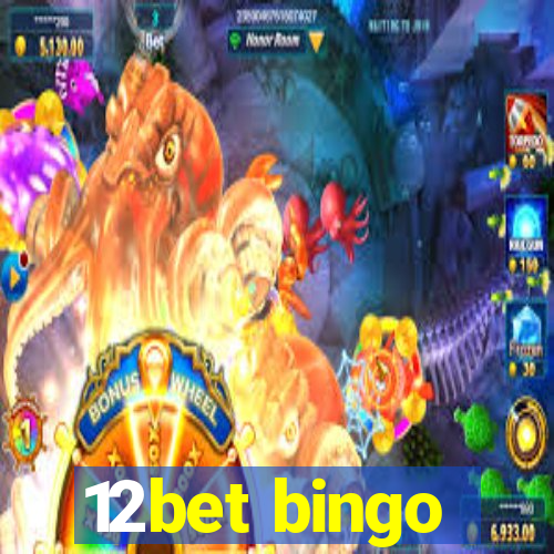 12bet bingo