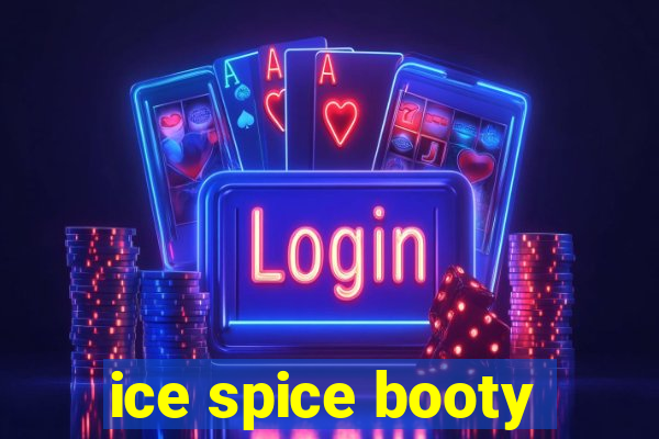 ice spice booty