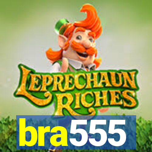 bra555