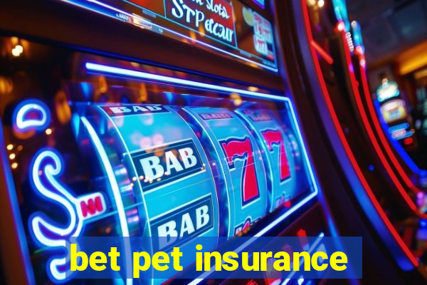 bet pet insurance