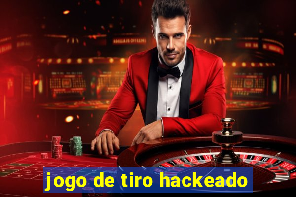 jogo de tiro hackeado