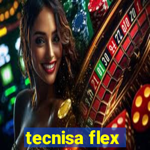 tecnisa flex