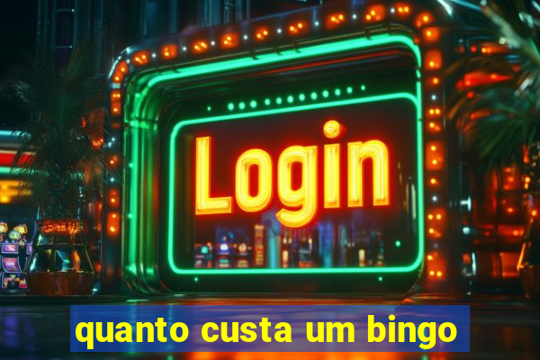 quanto custa um bingo