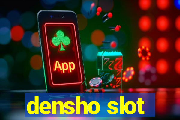 densho slot