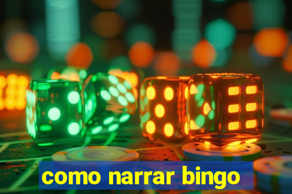 como narrar bingo