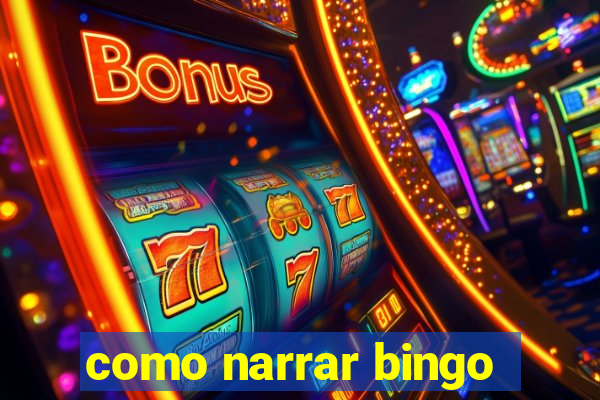 como narrar bingo