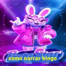 como narrar bingo