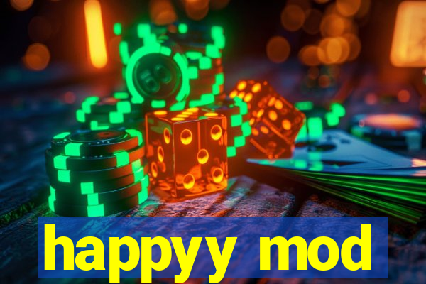 happyy mod