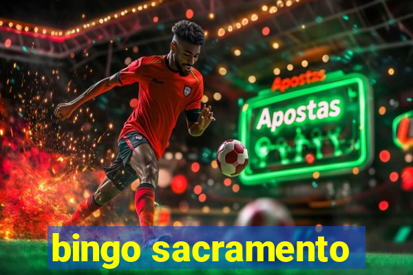 bingo sacramento