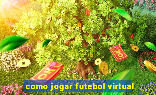 como jogar futebol virtual