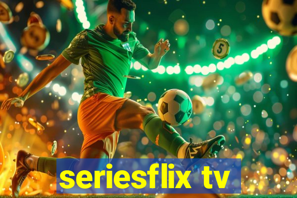 seriesflix tv