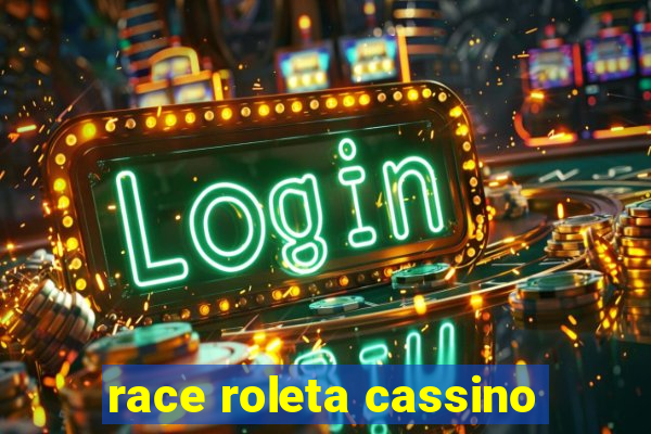 race roleta cassino