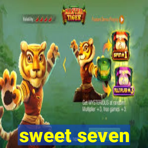 sweet seven