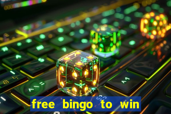 free bingo to win real money