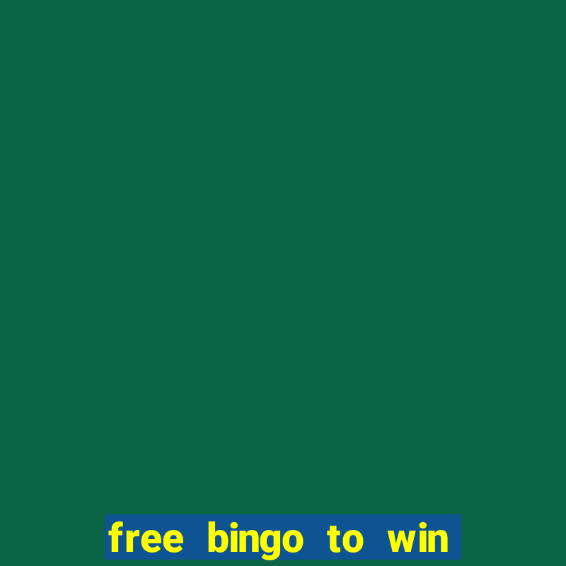 free bingo to win real money