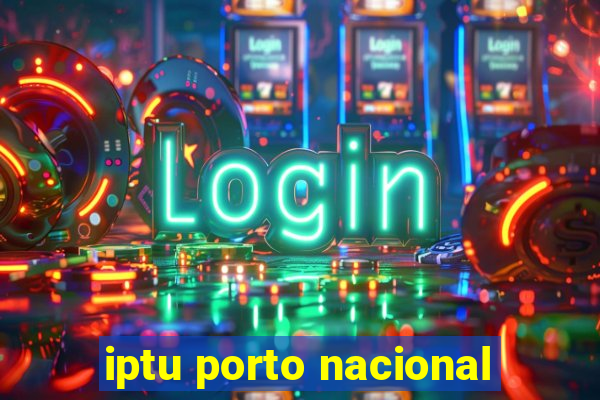 iptu porto nacional