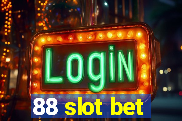 88 slot bet