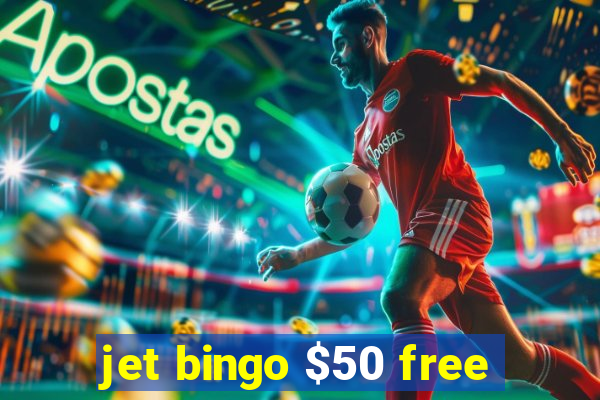 jet bingo $50 free