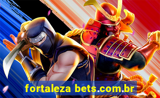 fortaleza bets.com.br