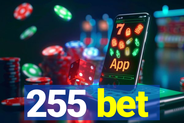 255 bet