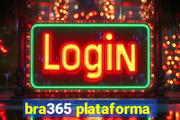 bra365 plataforma