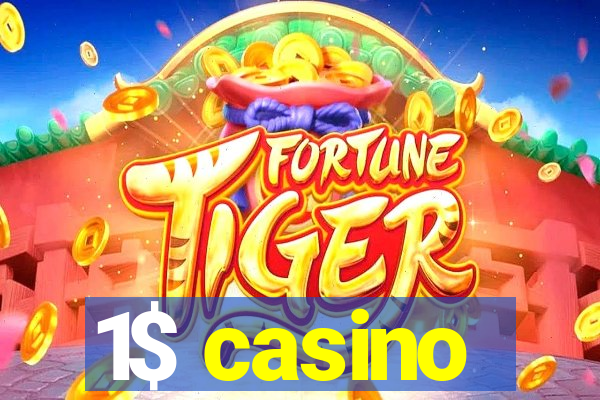 1$ casino