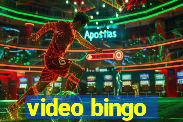 video bingo