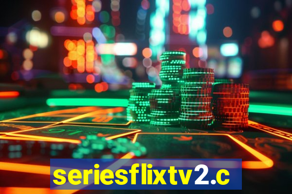 seriesflixtv2.com