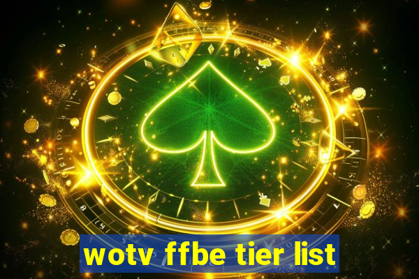 wotv ffbe tier list