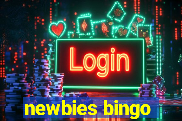 newbies bingo