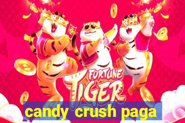 candy crush paga