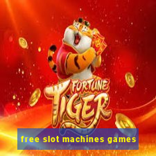 free slot machines games