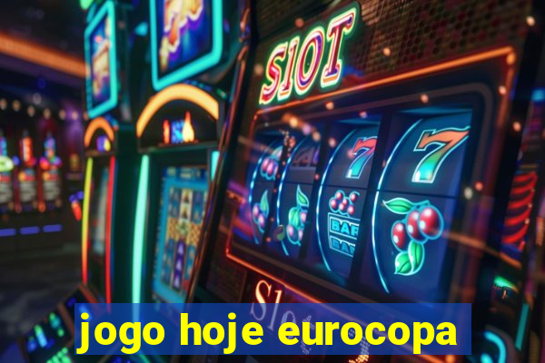 jogo hoje eurocopa