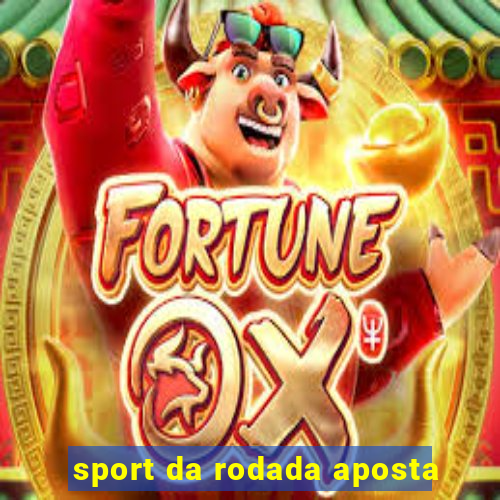 sport da rodada aposta