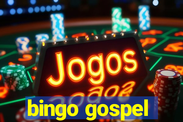 bingo gospel