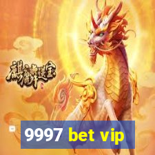 9997 bet vip