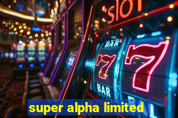 super alpha limited