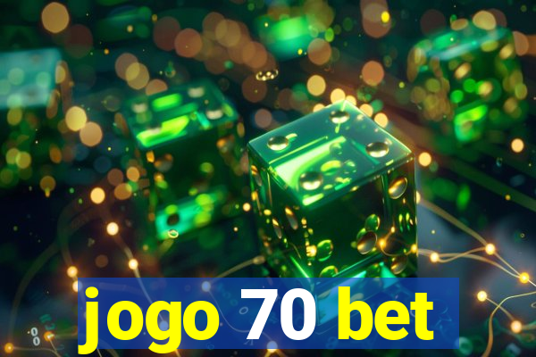 jogo 70 bet