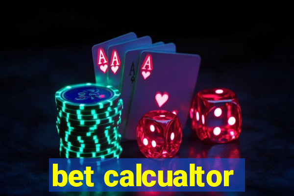 bet calcualtor