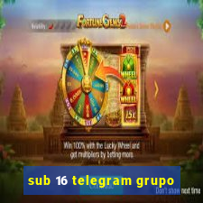 sub 16 telegram grupo