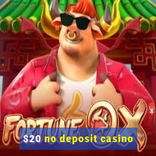 $20 no deposit casino