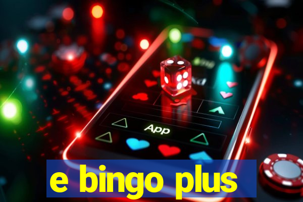 e bingo plus