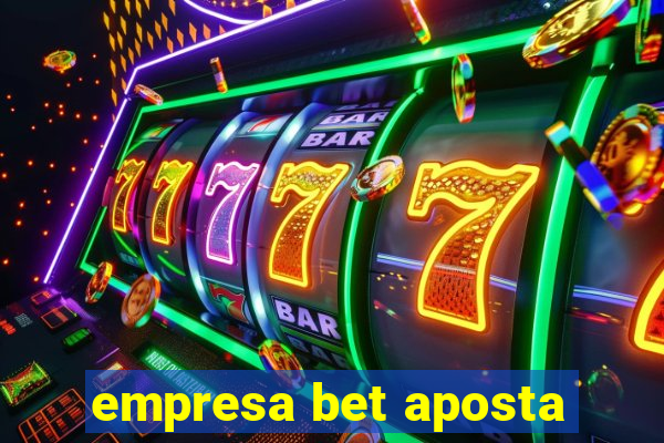 empresa bet aposta