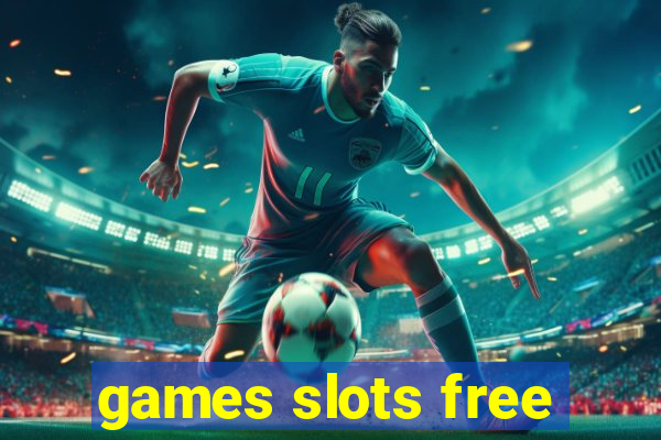 games slots free