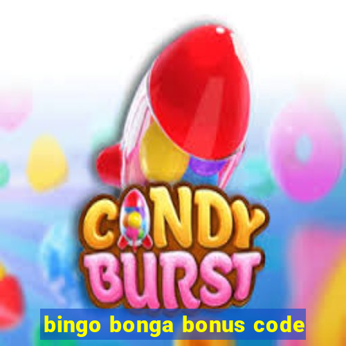 bingo bonga bonus code