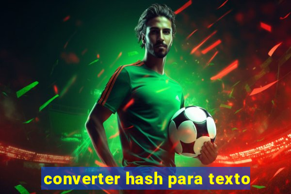 converter hash para texto