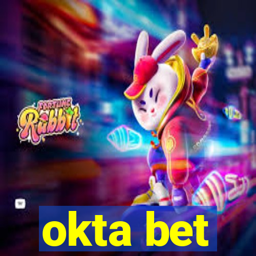 okta bet