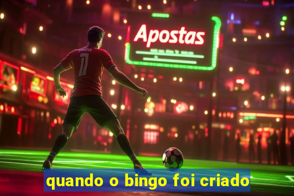 quando o bingo foi criado