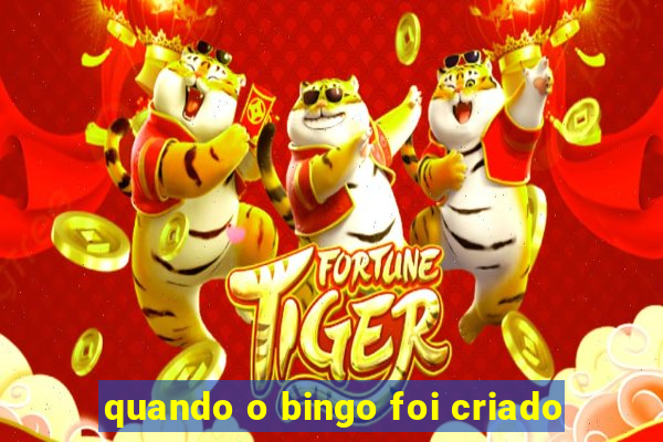 quando o bingo foi criado