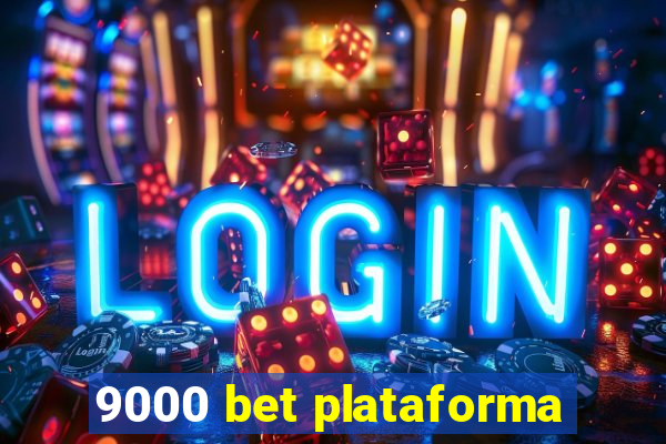 9000 bet plataforma